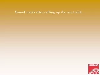 Sound starts after  calling  up the next slide