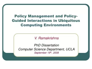 Policy Management and Policy-Guided Interactions in Ubiquitous Computing Environments