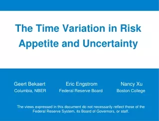 The Time Variation in Risk Appetite and Uncertainty