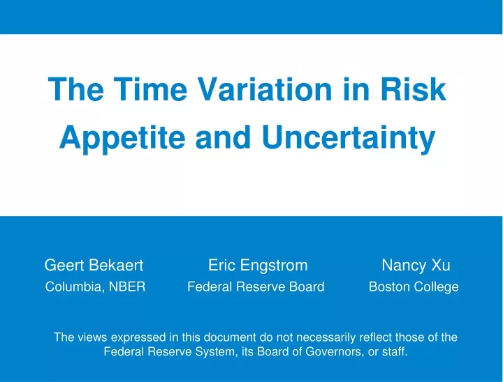 the time variation in risk appetite and uncertainty