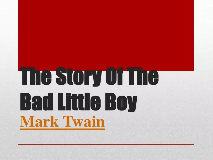the story of the bad little boy