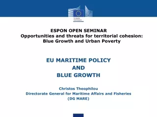 EU MARITIME POLICY  AND  BLUE GROWTH Christos Theophilou