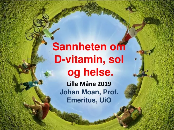 sannheten om d vitamin sol og helse lille