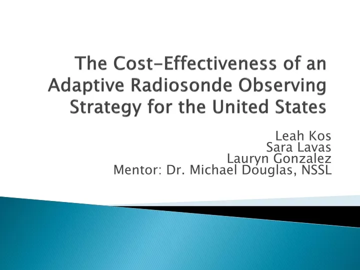 the cost effectiveness of an adaptive radiosonde observing strategy for the united states