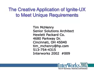 The Creative Application of Ignite-UX to Meet Unique Requirements