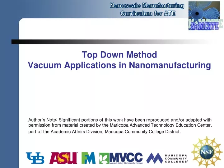 top down method vacuum applications in nanomanufacturing