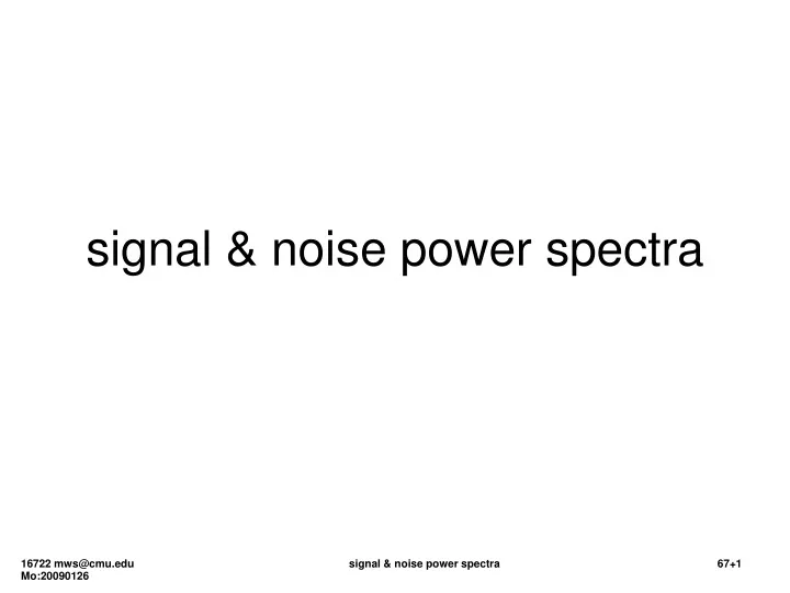 signal noise power spectra