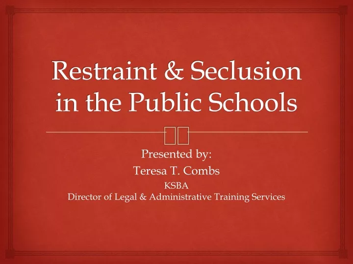 restraint seclusion in the public schools