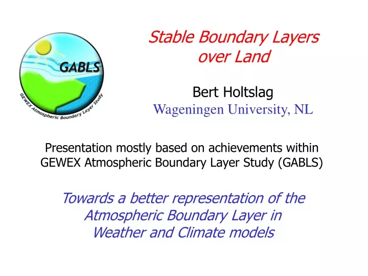 stable boundary layers over land bert holtslag