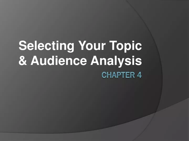 selecting your topic audience analysis