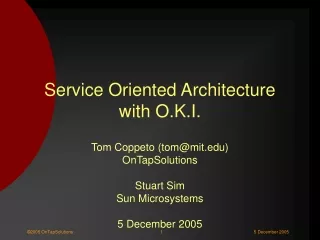 Service Oriented Architecture with O.K.I.