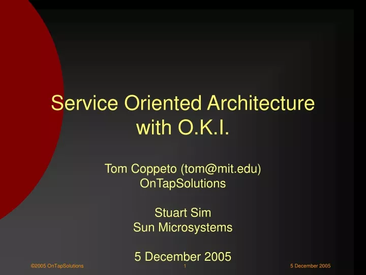 service oriented architecture with o k i