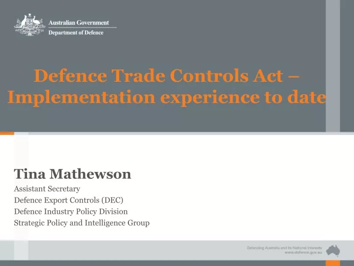 defence trade co ntrols act implementation experience to date