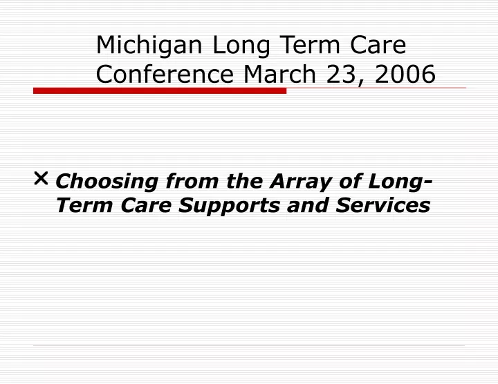 michigan long term care conference march 23 2006