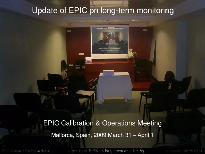 update of epic pn long term monitoring