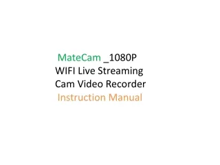 MateCam  _1080P  WIFI Live Streaming  Cam Video Recorder Instruction Manual