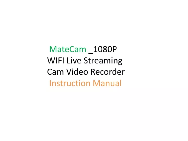 matecam 1080p wifi live streaming cam video