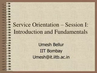 Service Orientation – Session I: Introduction and Fundamentals