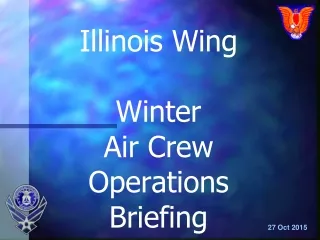 Illinois Wing Winter  Air Crew Operations Briefing