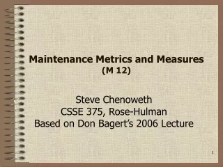 Maintenance Metrics and Measures (M 12)