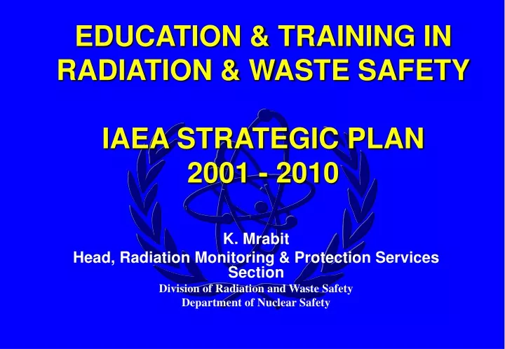 education training in radiation waste safety iaea strategic plan 2001 2010