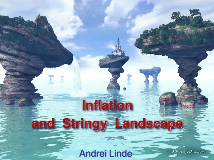 inflation and stringy landscape