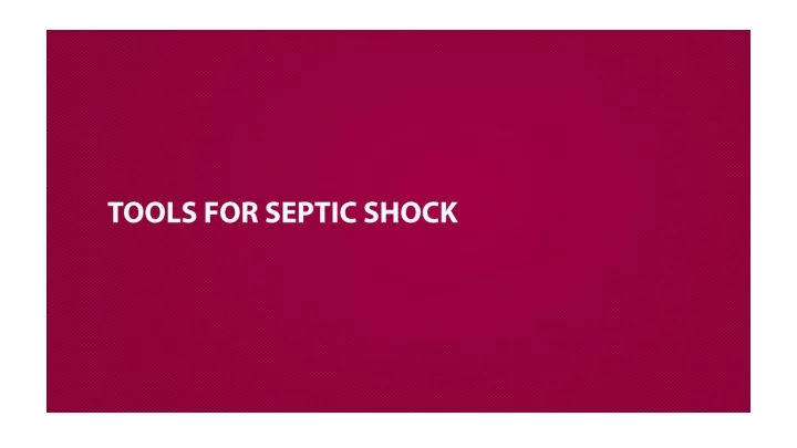 tools for septic shock