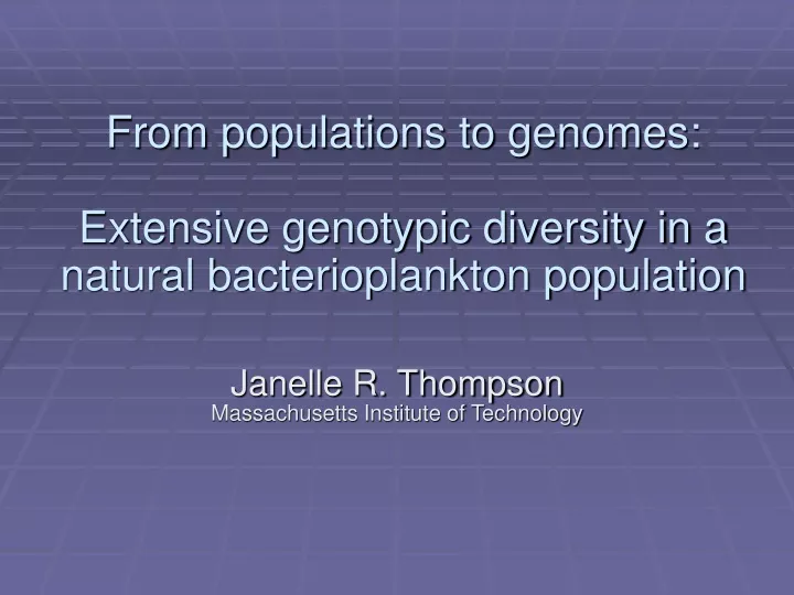 from populations to genomes extensive genotypic diversity in a natural bacterioplankton population
