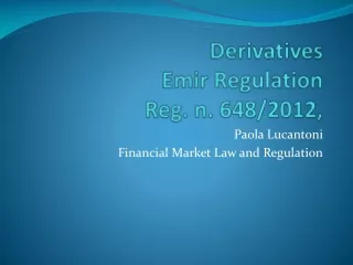 Derivatives Emir Regulation Reg.  n. 648/2012,