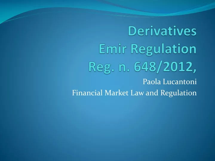 derivatives emir regulation reg n 648 2012