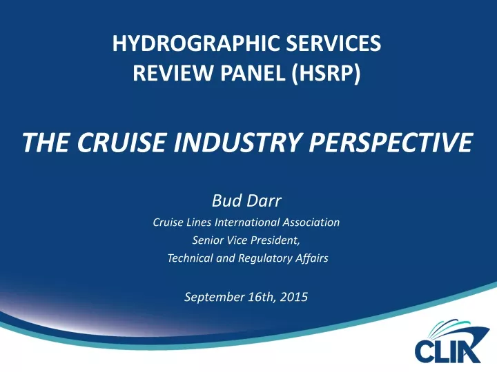 hydrographic services review panel hsrp the cruise industry perspective