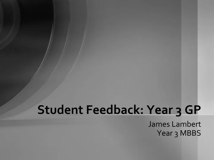 student feedback year 3 gp