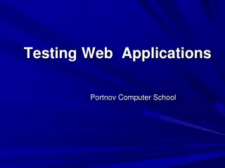 Testing Web  Applications