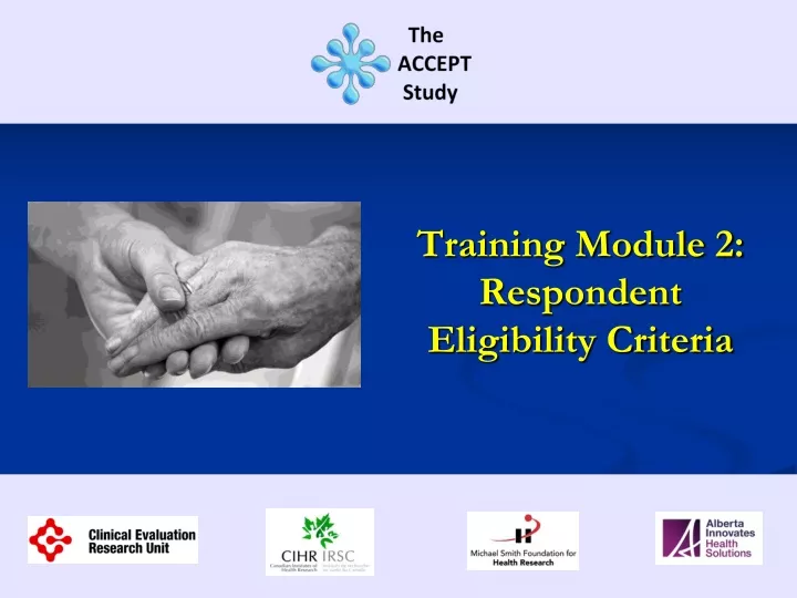 training module 2 respondent eligibility criteria