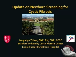 Update on Newborn Screening for Cystic Fibrosis