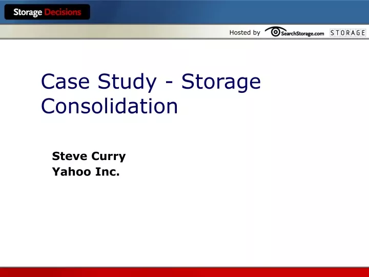 case study storage consolidation