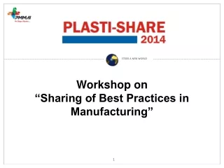 Workshop on “Sharing of Best Practices in Manufacturing”