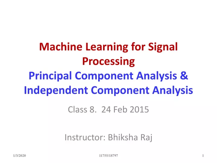 machine learning for signal processing principal component analysis independent component analysis