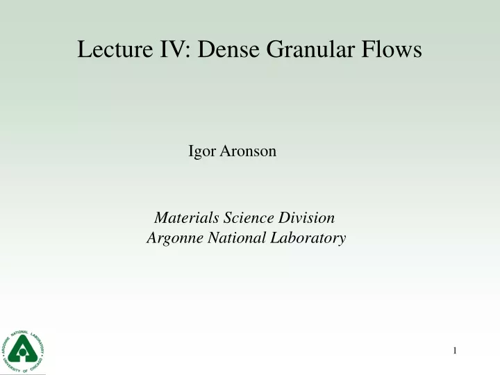 lecture iv dense granular flows