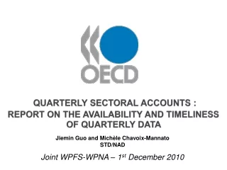 Quarterly  sectoral accounts  :  report on the availability and timeliness of quarterly data