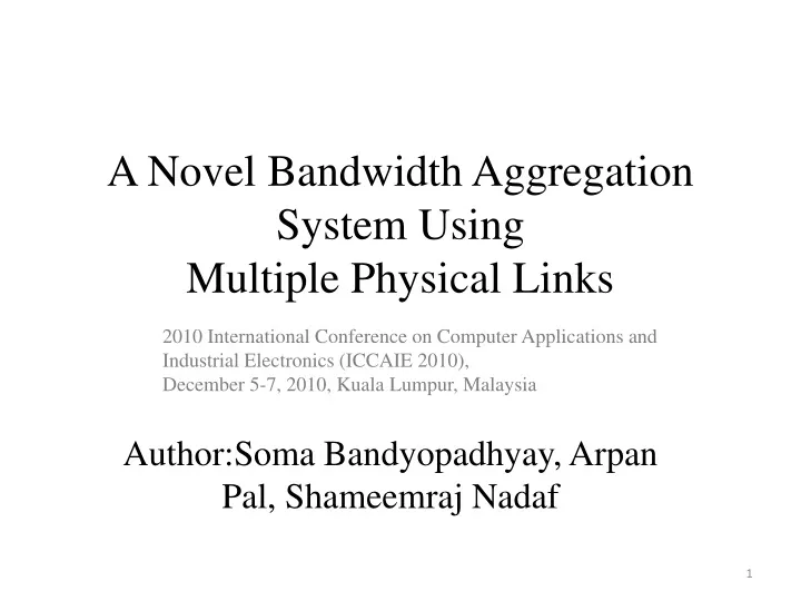 a novel bandwidth aggregation system using multiple physical links