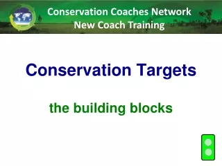 Conservation Targets the building blocks