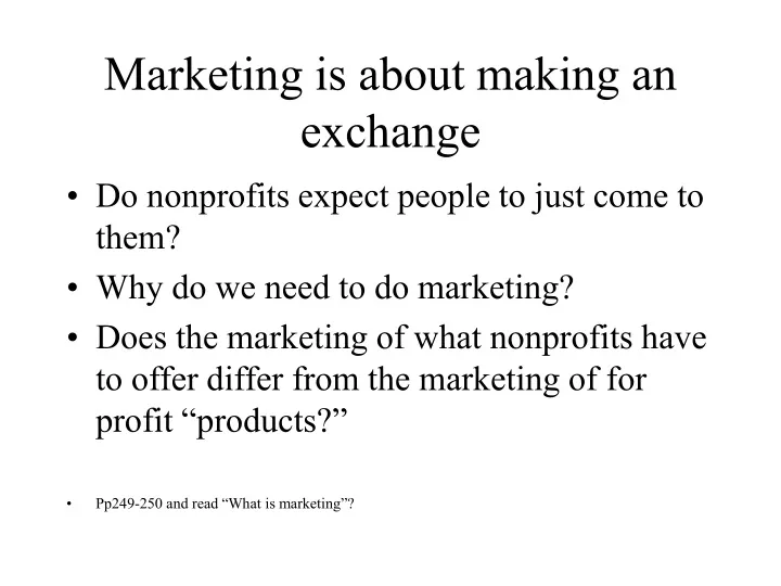 marketing is about making an exchange