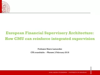 European Financial Supervisory Architecture: How CMU can reinforce integrated supervision