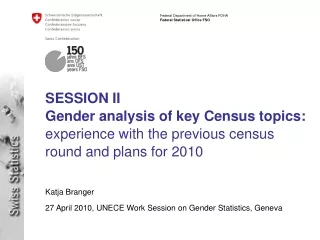 Katja Branger 27 April 2010, UNECE Work Session on Gender Statistics, Geneva