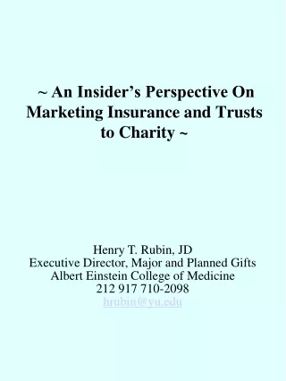 ~ An Insider’s Perspective On Marketing Insurance and Trusts to Charity ~