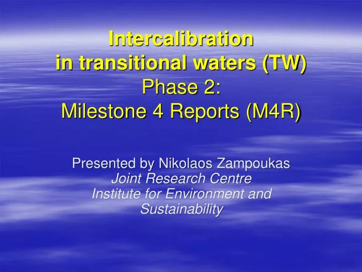intercalibration in transitional waters tw phase 2 milestone 4 r eports m 4 r