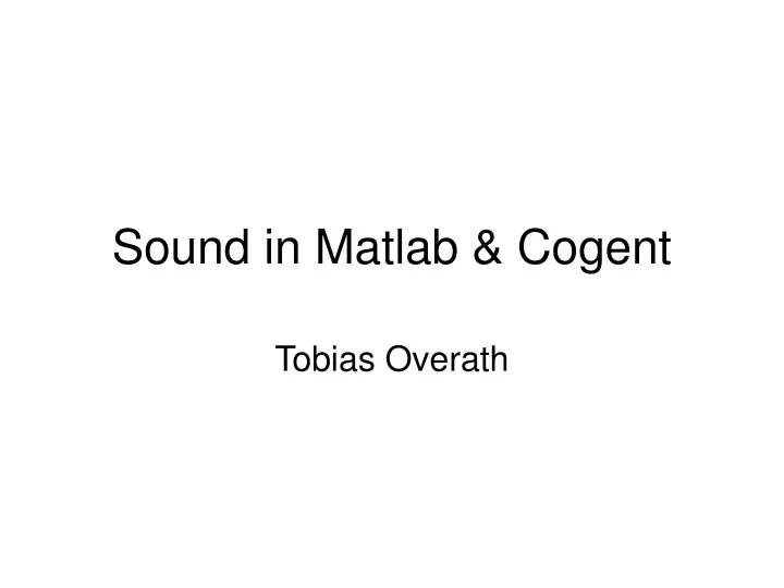 sound in matlab cogent