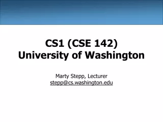 CS1 (CSE 142) University of Washington