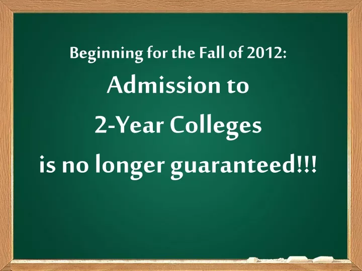 beginning for the fall of 2012 admission
